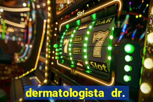 dermatologista dr. jorge tadeu lopes santos - sp